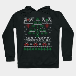 Santa's Favorite Cybersecurity Professional Christmas Hoodie